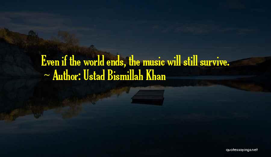 Ustad Quotes By Ustad Bismillah Khan