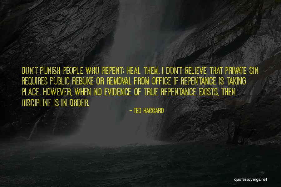 Ustalink Quotes By Ted Haggard Ustalink Quotes By Ted Haggard