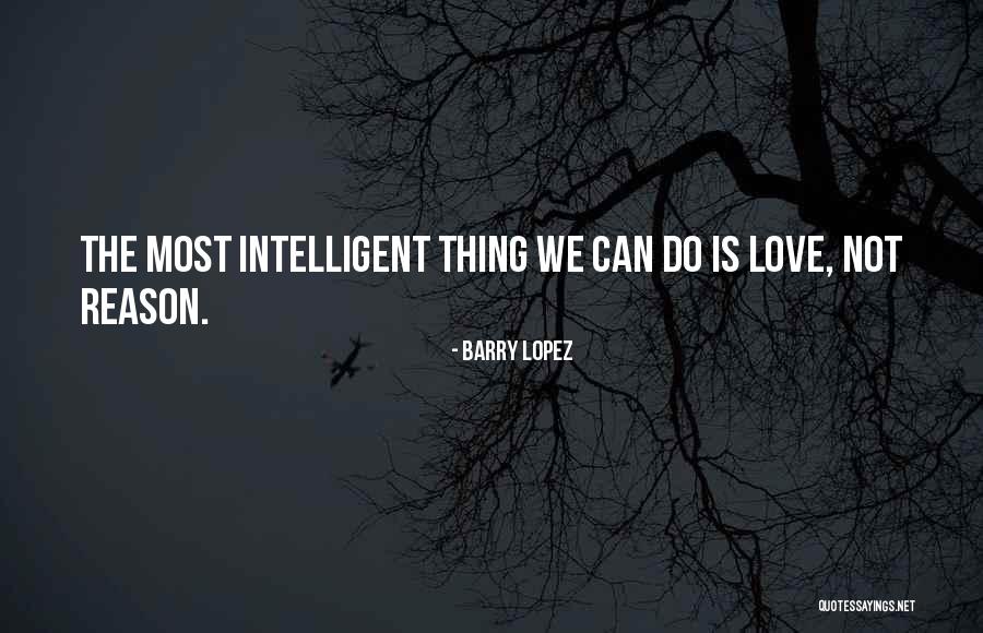 Ustam Bilir Quotes By Barry Lopez Ustam Bilir Quotes By Barry Lopez