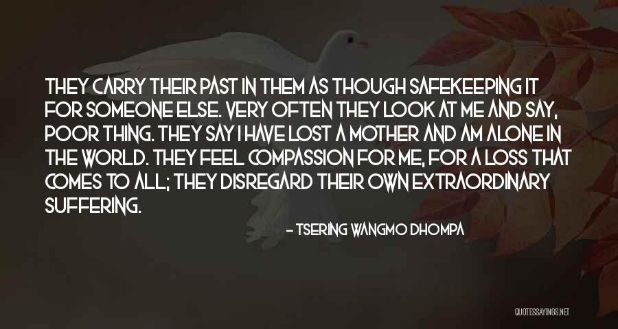 Usted Commands Quotes By Tsering Wangmo Dhompa Usted Commands Quotes By Tsering Wangmo Dhompa