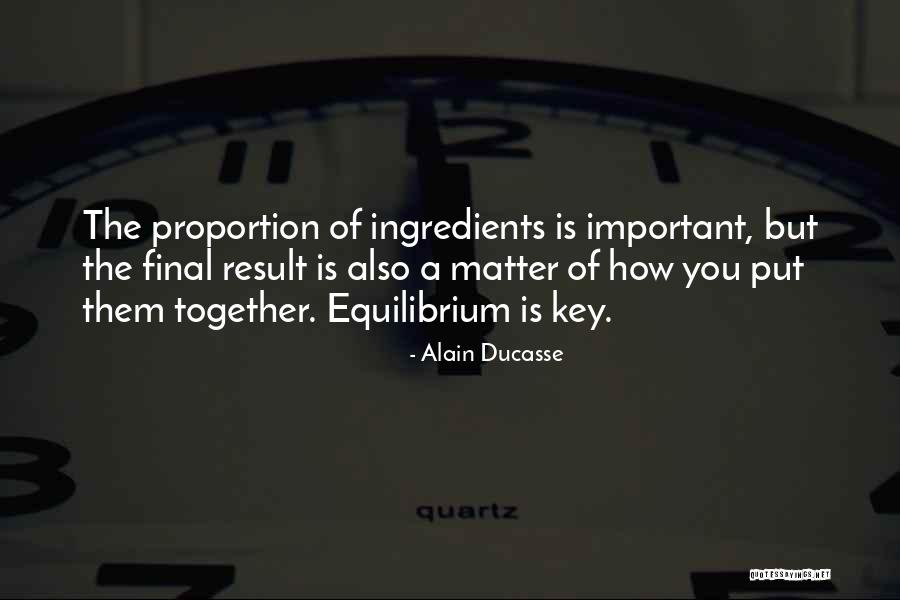 Usthemeparkadventures Quotes By Alain Ducasse Usthemeparkadventures Quotes By Alain Ducasse