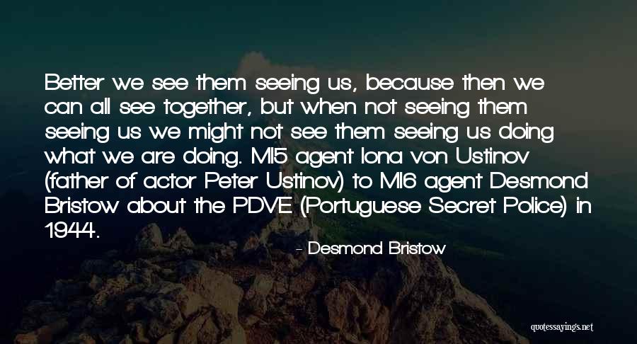 Ustinov Quotes By Desmond Bristow