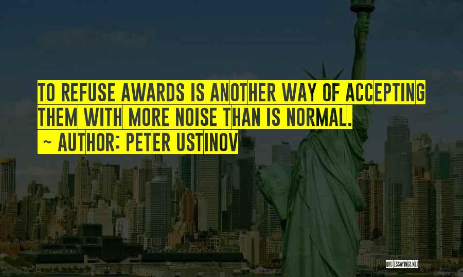 Ustinov Quotes By Peter Ustinov