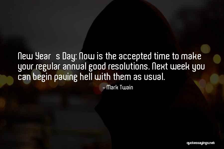 Usual Day Quotes By Mark Twain Usual Day Quotes By Mark Twain