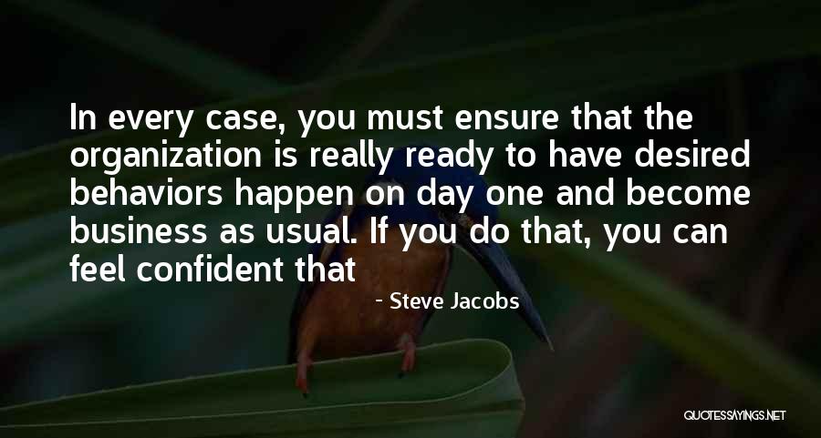 Usual Day Quotes By Steve Jacobs Usual Day Quotes By Steve Jacobs