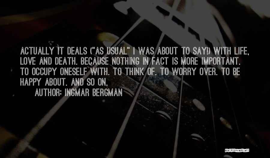 Usual Love Quotes By Ingmar Bergman