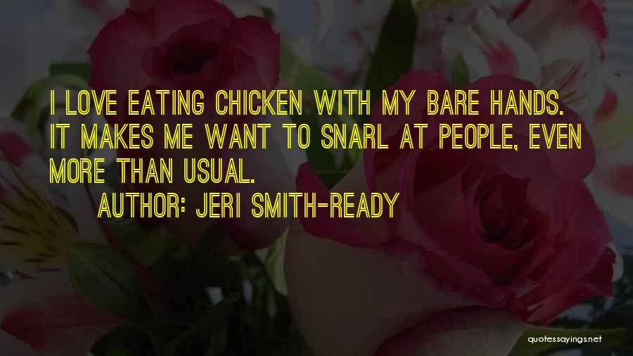 Usual Love Quotes By Jeri Smith-Ready