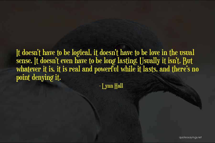 Usual Love Quotes By Lynn Hall