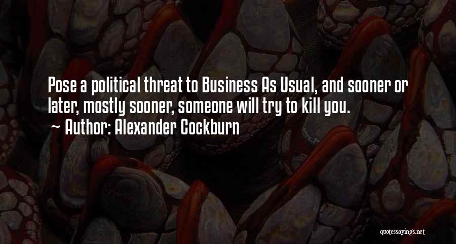 Usual Quotes By Alexander Cockburn