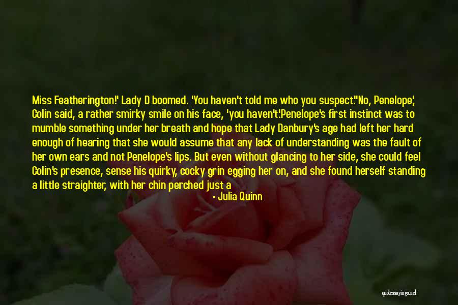 Usual Suspect Quotes By Julia Quinn Usual Suspect Quotes By Julia Quinn