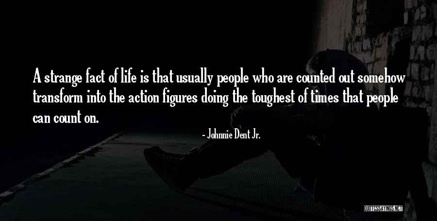 Usually Quotes Quotes By Johnnie Dent Jr. Usually Quotes Quotes By Johnnie Dent Jr.