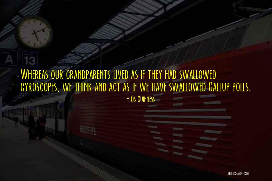 Usually The Gallup Quotes By Os Guinness Usually The Gallup Quotes By Os Guinness