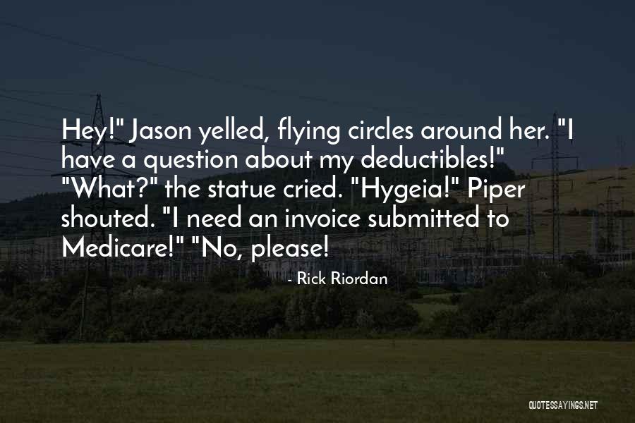 Usually There Are No Deductibles Quotes By Rick Riordan Usually There Are No Deductibles Quotes By Rick Riordan