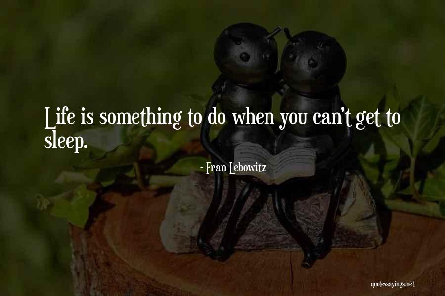 Usufruir Portugues Quotes By Fran Lebowitz Usufruir Portugues Quotes By Fran Lebowitz