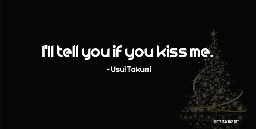 Usui Takumi Quotes 722352