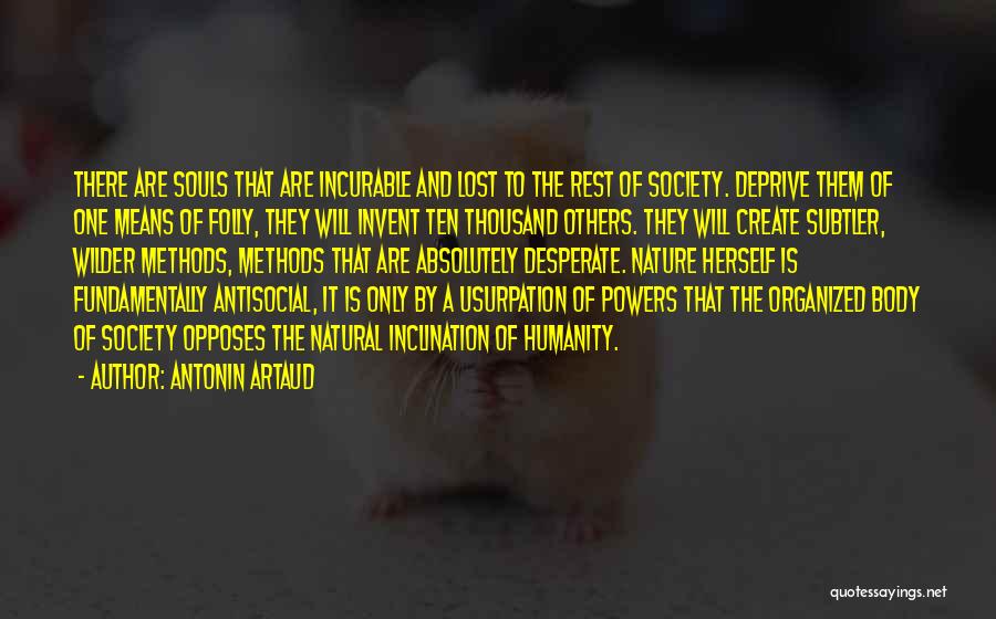Usurpation Quotes By Antonin Artaud