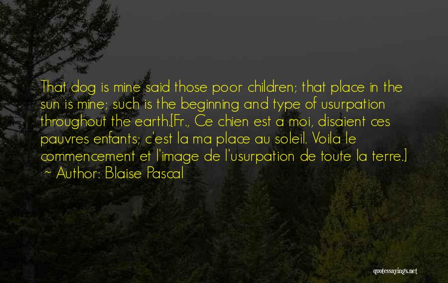 Usurpation Quotes By Blaise Pascal