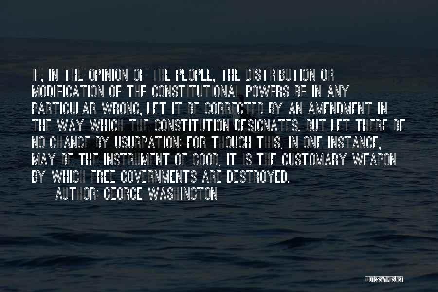 Usurpation Quotes By George Washington