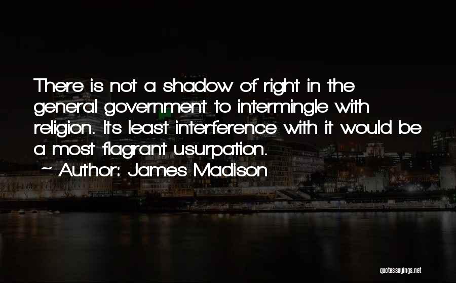 Usurpation Quotes By James Madison