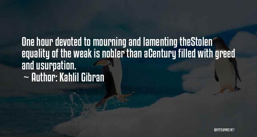 Usurpation Quotes By Kahlil Gibran