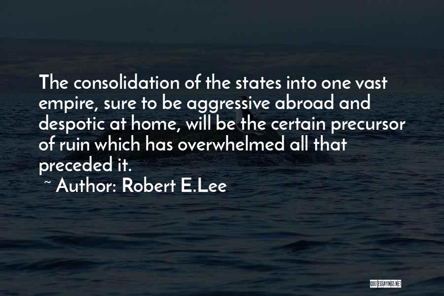 Usurpation Quotes By Robert E.Lee