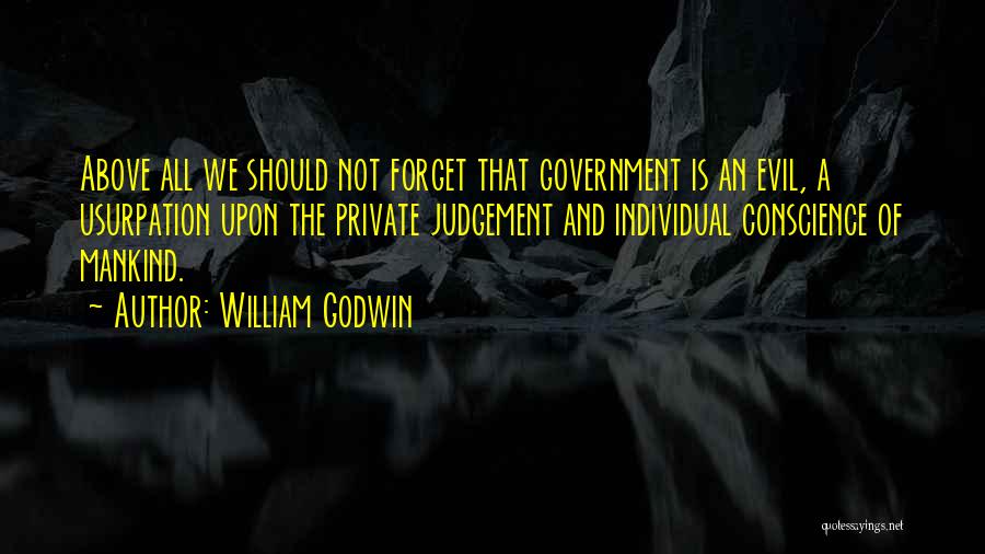 Usurpation Quotes By William Godwin
