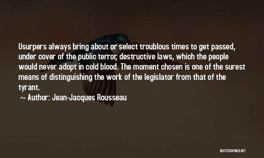 Usurpers Quotes By Jean-Jacques Rousseau