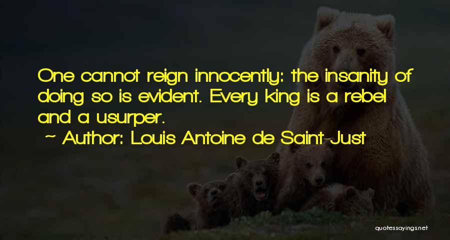Usurpers Quotes By Louis Antoine De Saint-Just