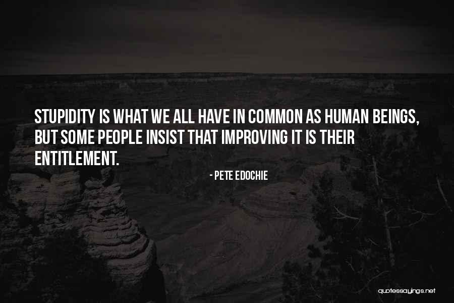 Usurping Authority Quotes By Pete Edochie Usurping Authority Quotes By Pete Edochie