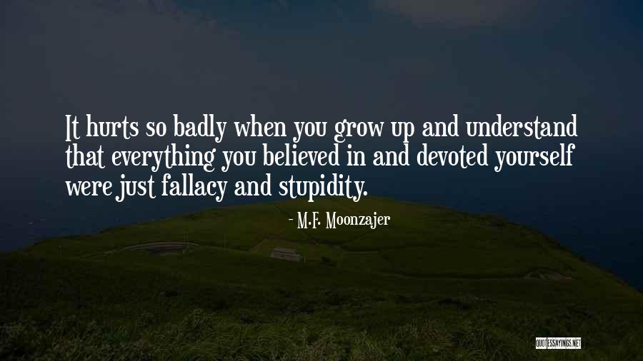 Ut Np Tl S Foci Quotes By M.F. Moonzajer Ut Np Tl S Foci Quotes By M.F. Moonzajer