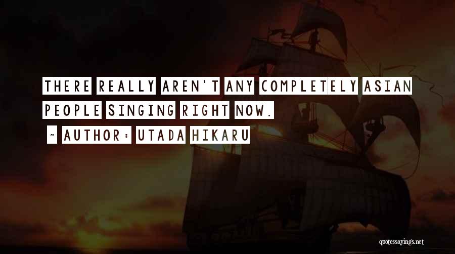 Utada Hikaru Quotes 1816215