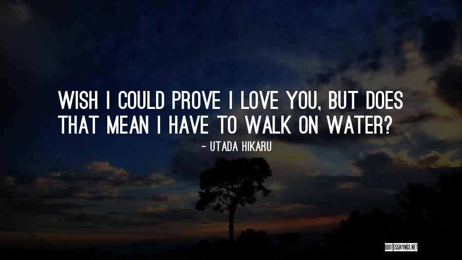 Utada Hikaru Quotes 1833609 Utada Hikaru Quotes 1833609
