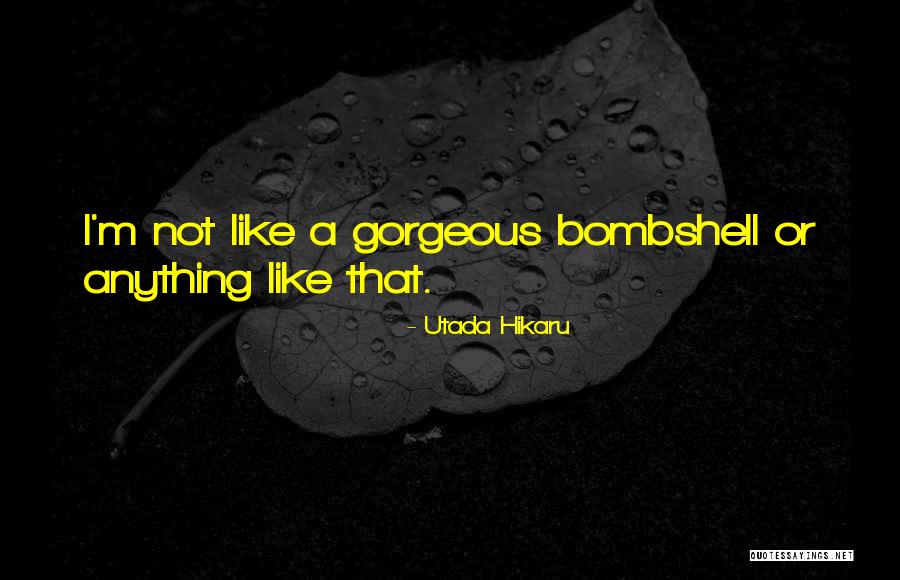 Utada Hikaru Quotes 490996 Utada Hikaru Quotes 490996