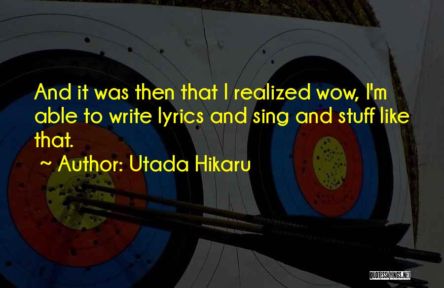 Utada Hikaru Quotes 786776