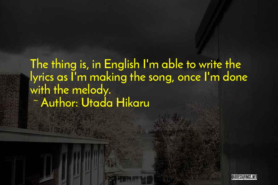 Utada Hikaru Song Quotes By Utada Hikaru