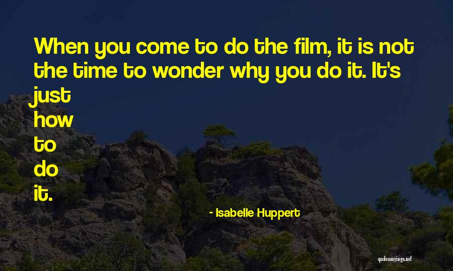 Utaemon Ichikawa Quotes By Isabelle Huppert Utaemon Ichikawa Quotes By Isabelle Huppert