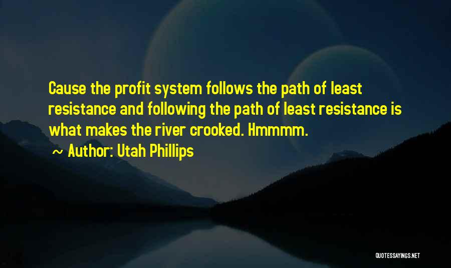 Utah Phillips Quotes 1768821