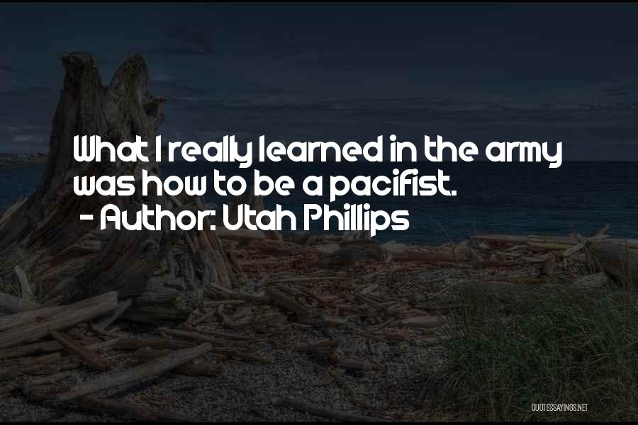 Utah Phillips Quotes 1811556