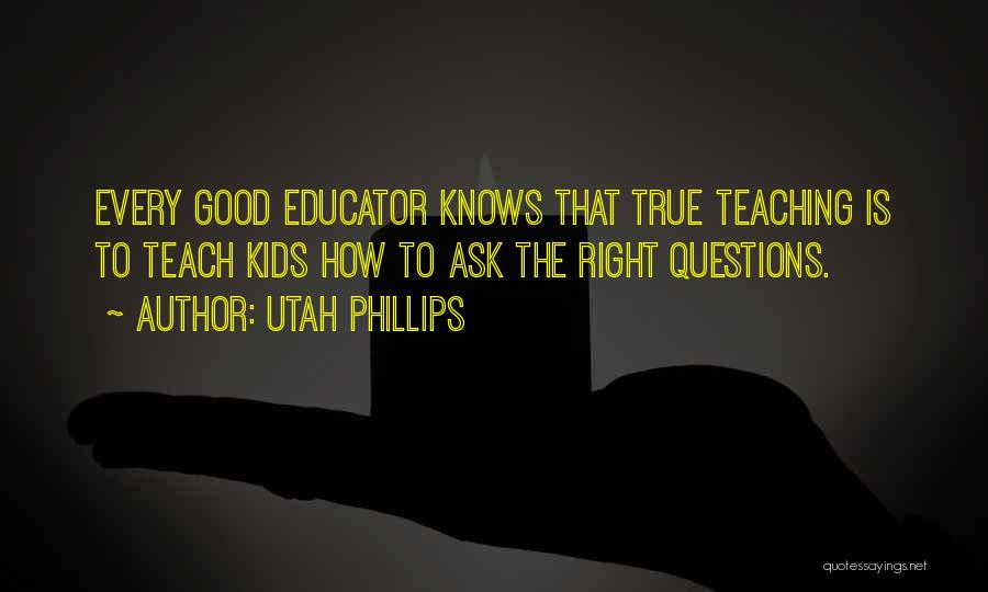 Utah Phillips Quotes 762087