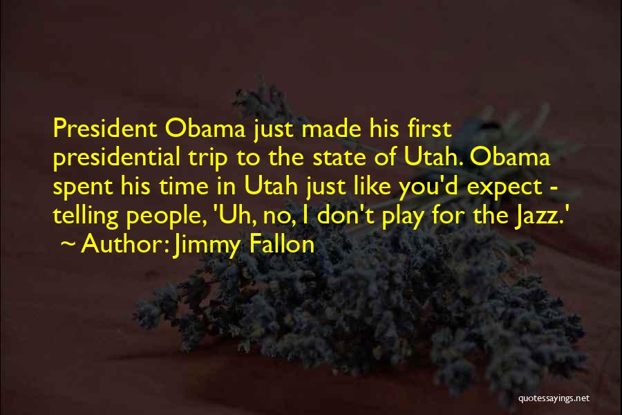 Utah Quotes By Jimmy Fallon