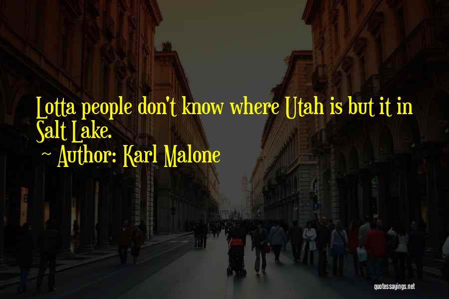 Utah Quotes By Karl Malone