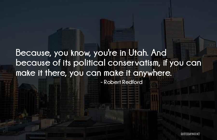 Utah Quotes By Robert Redford