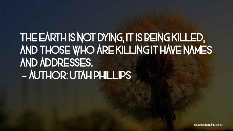 Utah Quotes By Utah Phillips