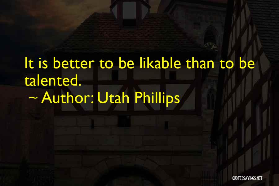 Utah Quotes By Utah Phillips