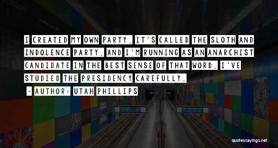 Utah Quotes By Utah Phillips