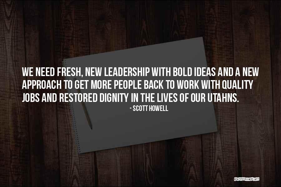 Utahns Or Utahns Quotes By Scott Howell Utahns Or Utahns Quotes By Scott Howell