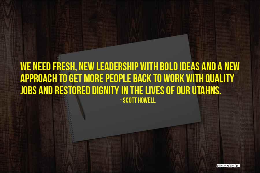 Utahns Quotes By Scott Howell Utahns Quotes By Scott Howell