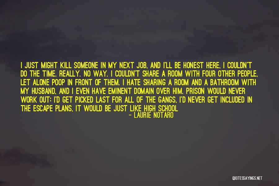 Utajuaje Mtu Quotes By Laurie Notaro Utajuaje Mtu Quotes By Laurie Notaro