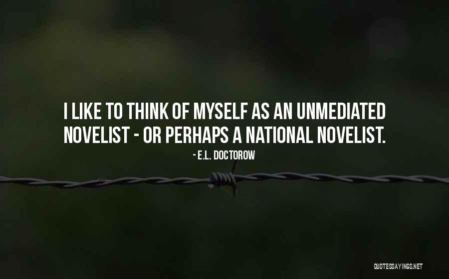 Utak Vs Puso Quotes By E.L. Doctorow Utak Vs Puso Quotes By E.L. Doctorow