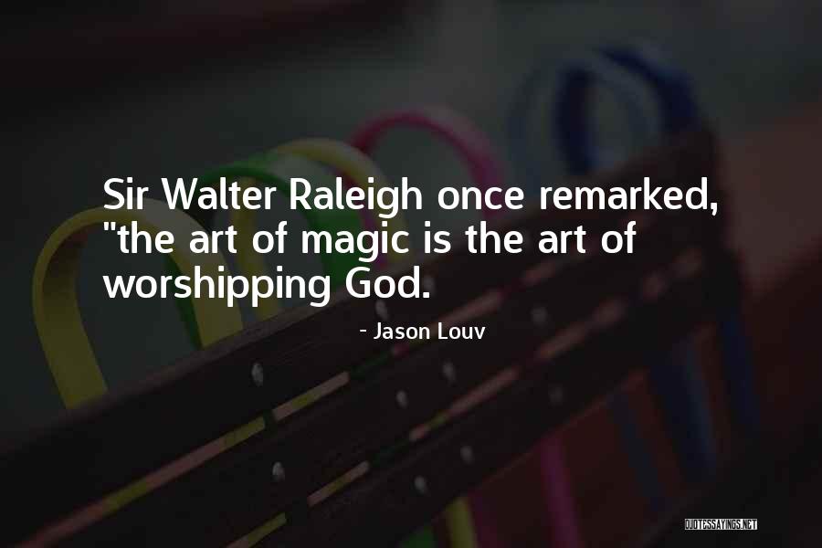 Utaz Majom Quotes By Jason Louv Utaz Majom Quotes By Jason Louv